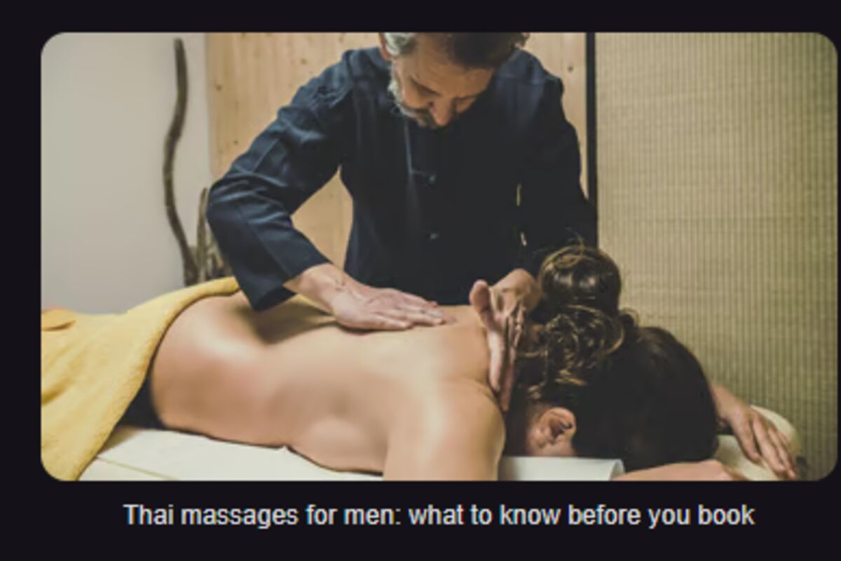 Thai massages for men: what to know before you book
